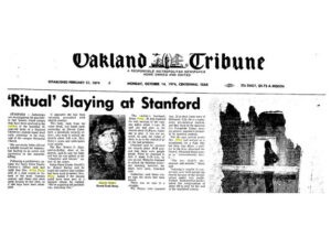Ritualistic Slaying at Stanford Reported by the Oakland Tribune; October 14th, 1974