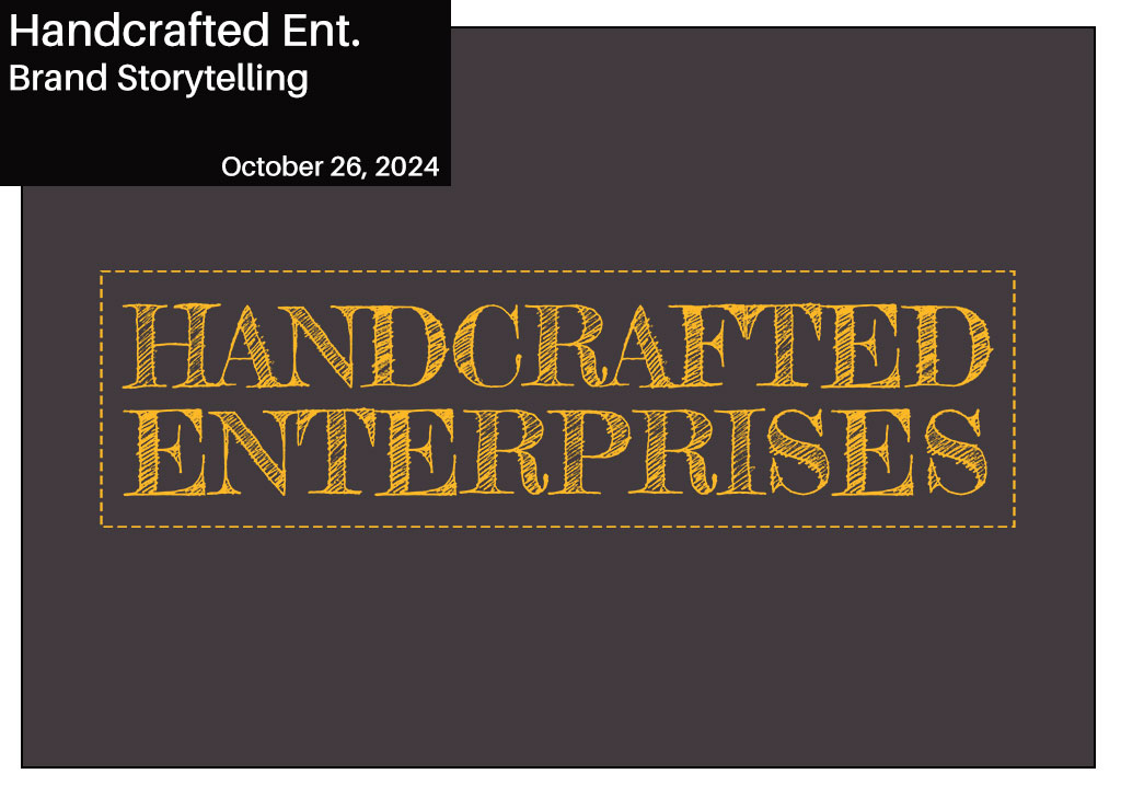 Handcrafted Enterprises - Brand Storytelling by Travis Knight
