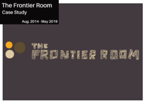 Case Study: The Frontier Room - Travis Knight Writing Portfolio